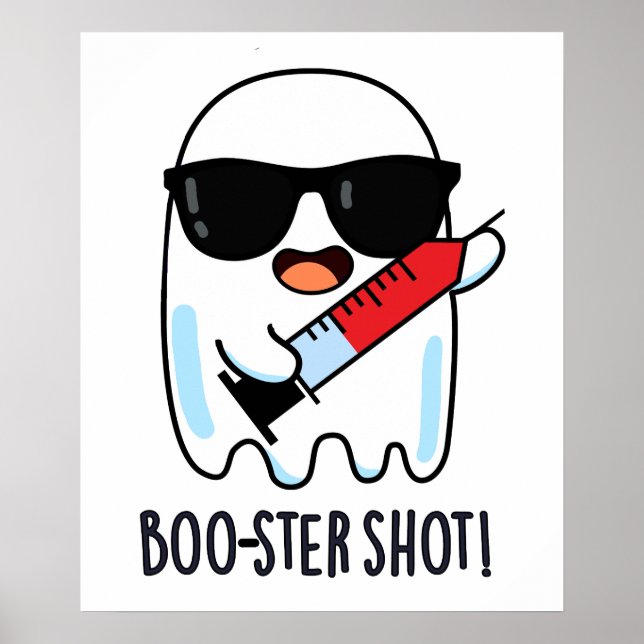 Booster Shot Funny Ghost Vaccine Pun Poster (Front)