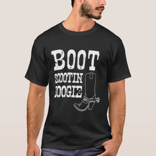 Boot Scoot Boogie T-Shirt (Front)