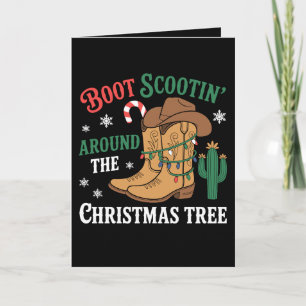 Boot Scootin Around The Christmas Tree Cowboy Xmas Card