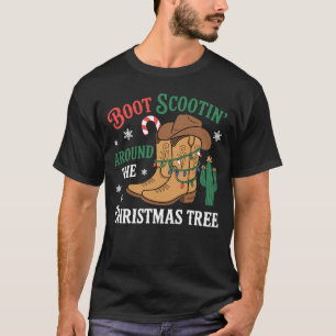 Boot Scootin Around The Christmas Tree Cowboy Xmas T-Shirt