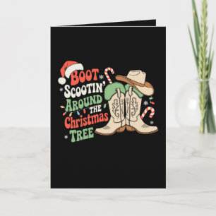 Boot Scootin Around The Christmas Tree Western Card