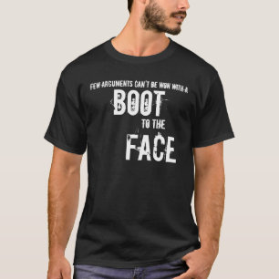 Boot to the Face - black T-Shirt