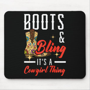 Boots & Bling Its A Cowgirl Thing Rodeo Wester Mouse Mat