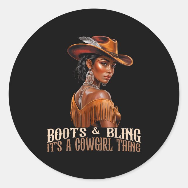 Boots &amp; Bling It's Cowgirl African Women Black Classic Round Sticker (Front)