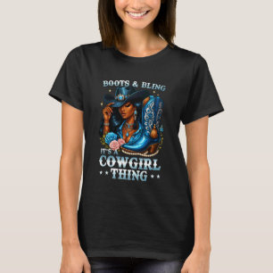 Boots and Bling Its A Cowgirl Thing Rodeo Country T-Shirt