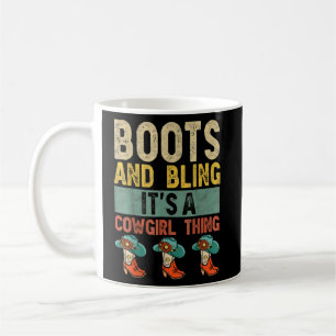 Boots And Bling It's A Cowgirl Thing Rodeo Hat Fun Coffee Mug