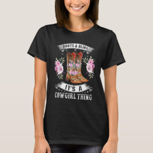 Boots And Bling It's A Cowgirl Thing Rodeo Hat Fun T-Shirt