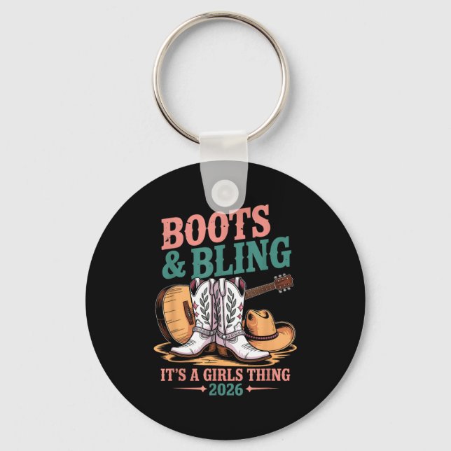 Boots And Bling Its A Girls Thing 2026 Cowgirl  Key Ring (Front)