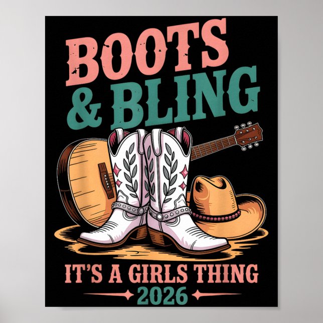 Boots And Bling Its A Girls Thing 2026 Cowgirl  Poster (Front)
