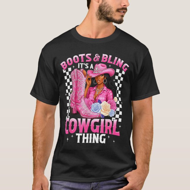 Boots And Bling It's Cowgirl Thing Black History G T-Shirt (Front)
