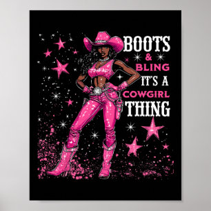 Boots And Bling It's Cowgirl Thing,black History M Poster