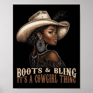 Boots And Bling It's Cowgirl Thing Western Country Poster
