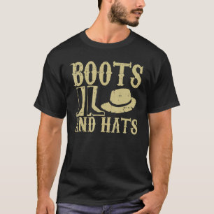 Boots And Hats Farming Agriculture Farmer Life Far T-Shirt
