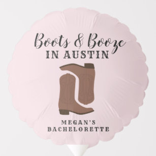 Boots & Booze Austin Texas Bachelorette Balloon