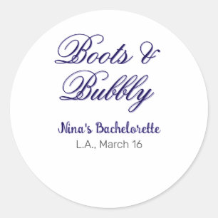 Boots & Bubble bachelorette party name purpleplace Classic Round Sticker