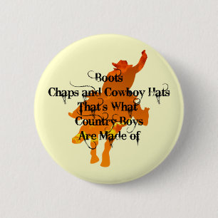 Boots, Chaps, and Cowboy Hats...Button 6 Cm Round Badge
