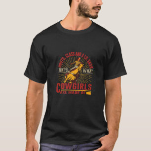 Boots, Class And A Lil Sass That's What Cowgirls A T-Shirt