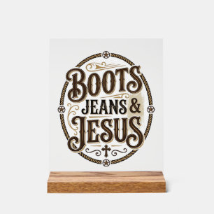 Boots Jeans & Jesus Vintage Western Faith Acrylic Sign