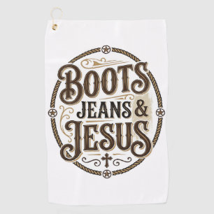 Boots Jeans & Jesus Vintage Western Faith Golf Towel
