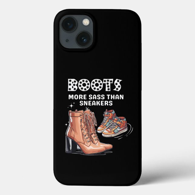  Boots: More Sass Than Sneakers Case-Mate iPhone Case (Back)