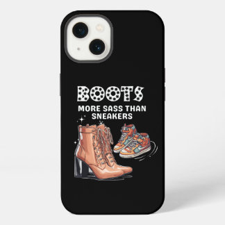 Boots: More Sass Than Sneakers iPhone 13 Case