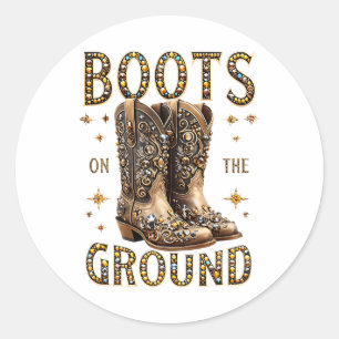 Boots On The Ground Black Cowgirl Western Where Th Classic Round Sticker