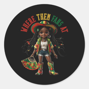 Boots On The Ground Black Girl Cowgirl Where Them Classic Round Sticker