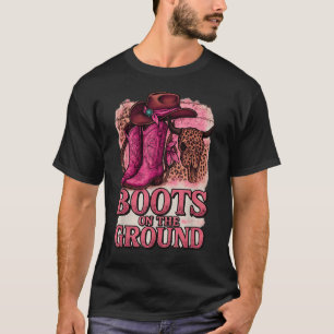 Boots On The Ground Boot Cowboy  T-Shirt