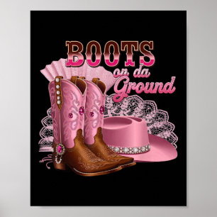 Boots On The Ground, Boot Cowboy Western Country M Poster