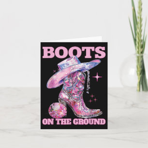 Boots On The Ground Boot Cowboy Western Cowgirl Li Card