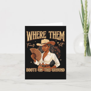 Boots On The Ground Boot Cowboy Western Cowgirl Me Card