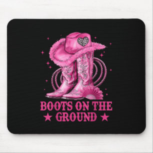 Boots On The Ground Boot Cowboy Western Cowgirl Me Mouse Mat