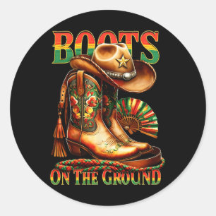 Boots On The Ground Boot Juneteenth Black Cowgirl Classic Round Sticker