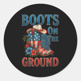 Boots On The Ground Cowgirl 4th Of July All Americ Classic Round Sticker