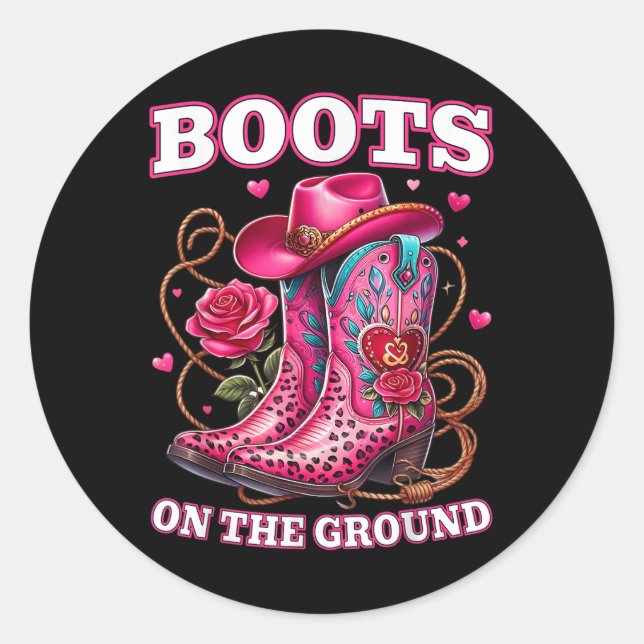 Boots On The Ground, Cowgirl Linedance, Boot Cowbo Classic Round Sticker (Front)