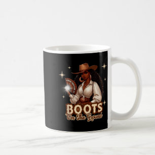 Boots On The Ground Cowgirl Western Black Girl Bla Coffee Mug
