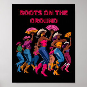 Boots On The Ground Funny Cowgirl Boots Bling Wome Poster