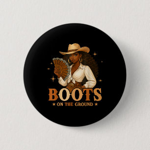 Boots On The Ground Juneteenth Black Cowgirl Black 6 Cm Round Badge