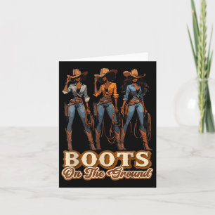 Boots On The Ground Juneteenth Black Cowgirl  Card