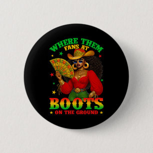Boots On The Ground Juneteenth Cowgirl Where Them 6 Cm Round Badge