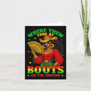 Boots On The Ground Juneteenth Cowgirl Where Them  Card