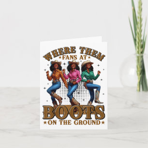 Boots On The Ground Juneteenth Cowgirl Where Them Card