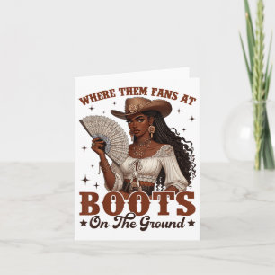 Boots On The Ground Juneteenth Cowgirl Where Them Card