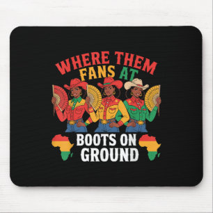 Boots On The Ground Juneteenth Cowgirl Where Them Mouse Mat