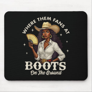 Boots On The Ground Juneteenth Cowgirl Where Them  Mouse Mat