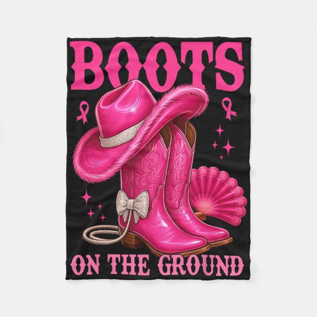 Boots On The Ground Pink Cowgirl Breast Cancer Wes Fleece Blanket (Front)