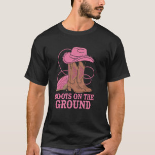 Boots On The Ground Western Boot Country Music Vib T-Shirt