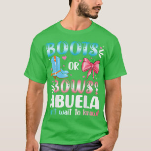 Boots Or Bows Abuela Gender Reveal Baby Shower Pre T-Shirt
