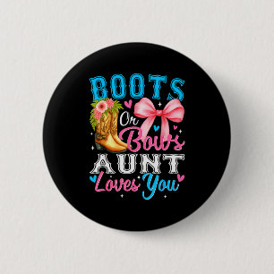 Boots Or Bows Aunt Loves You Gender Reveal Family 6 Cm Round Badge