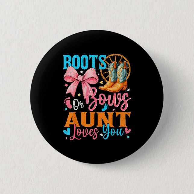 Boots Or Bows Aunt Loves You Gender Reveal Family  6 Cm Round Badge (Front)
